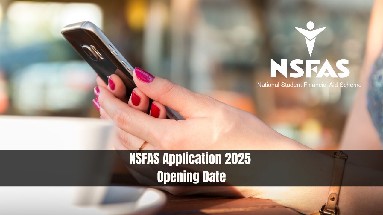 NSFAS Application 2025 Opening Date