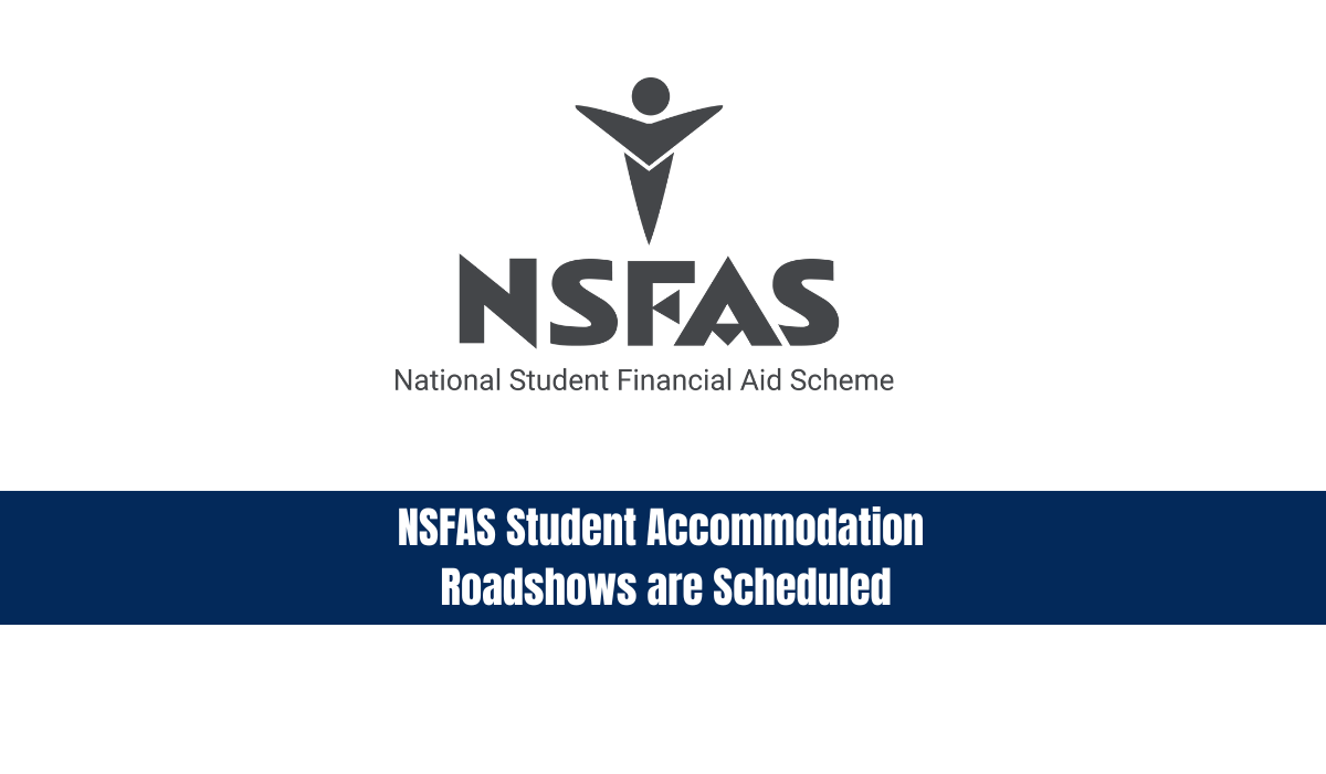 NSFAS Student Accommodation Roadshows are Scheduled