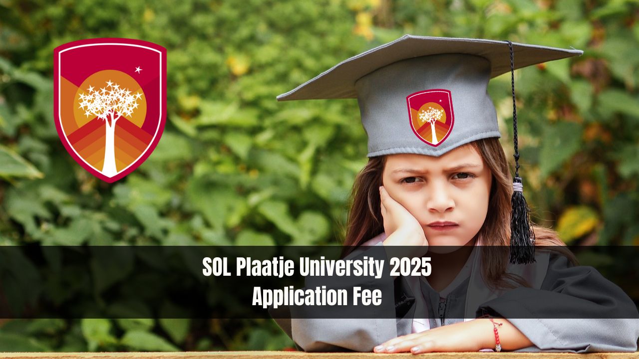 SOL Plaatje University 2025 Application Fee