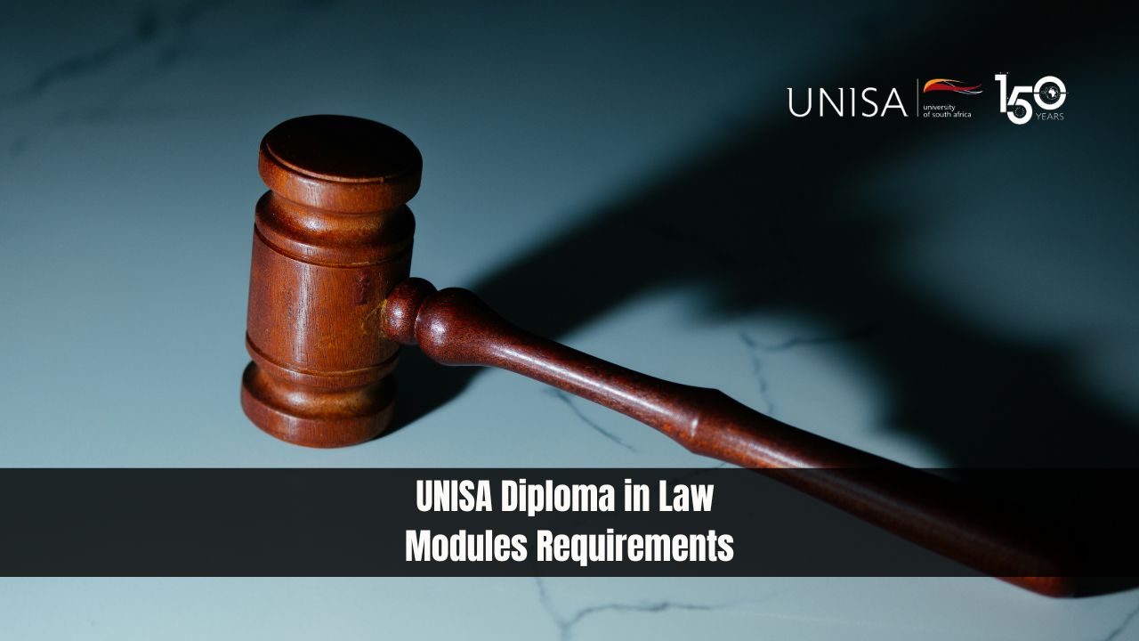 UNISA Diploma in Law Modules Requirements