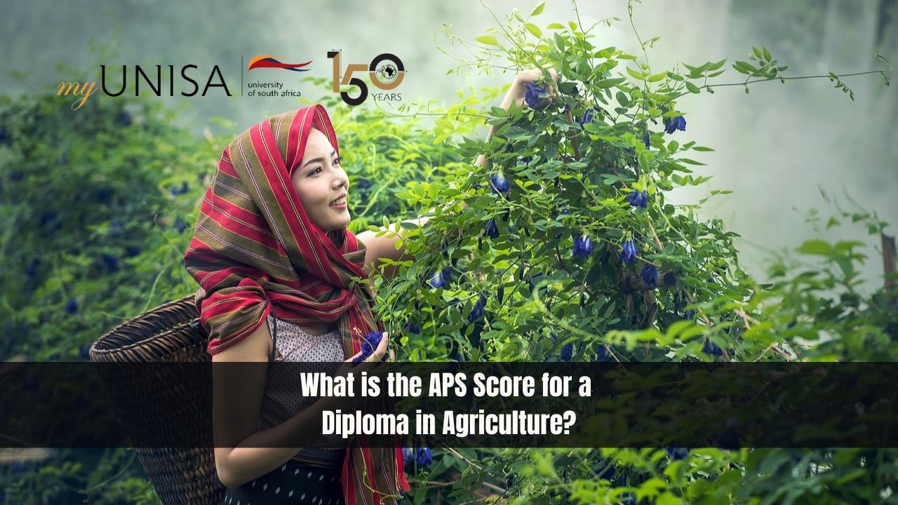 What is the APS Score for a Diploma in Agriculture?