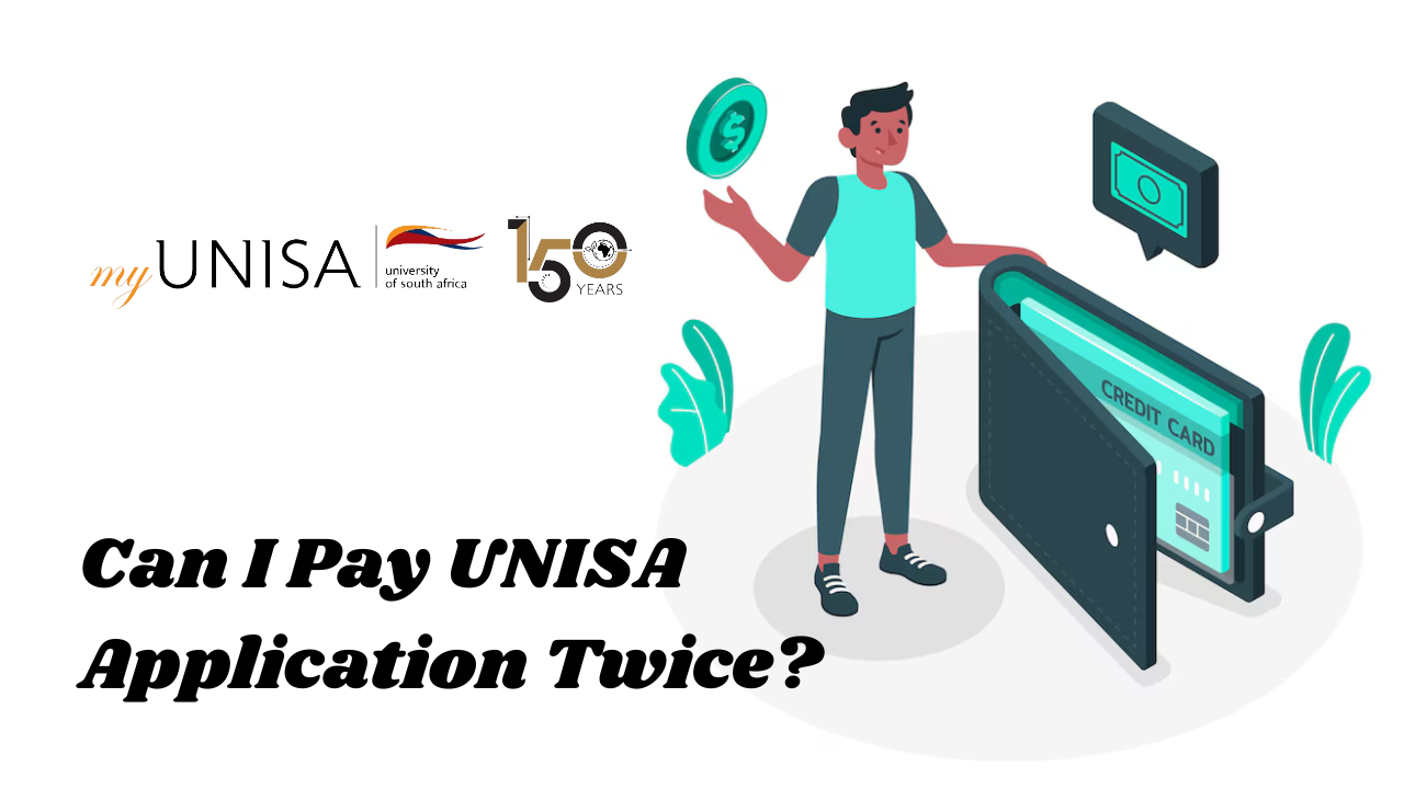 Can I Pay UNISA Application Twice?