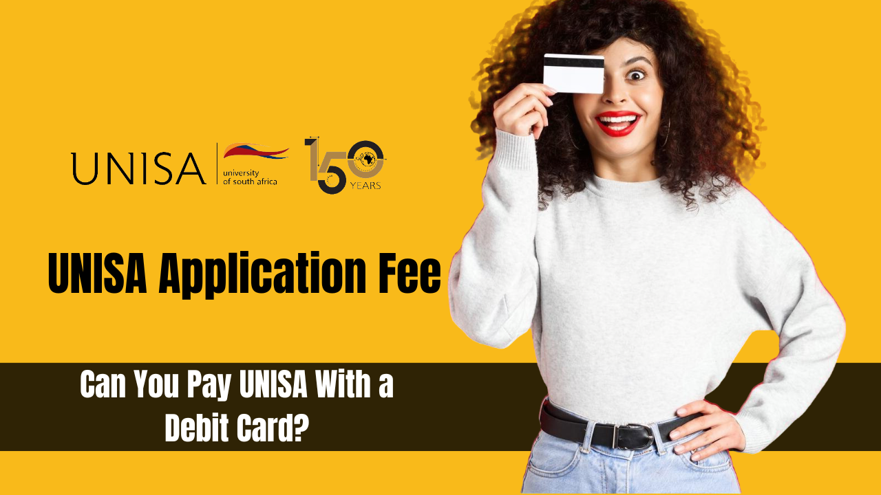 Can You Pay UNISA With a Debit Card?