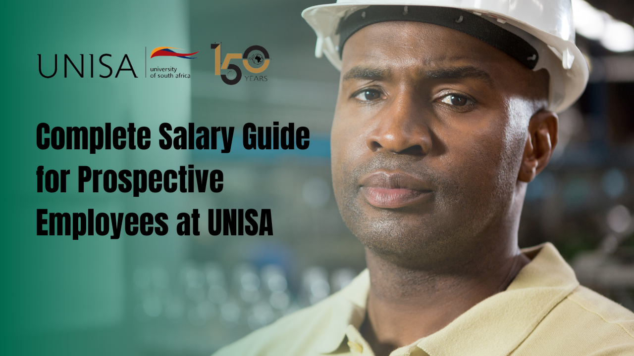 Complete Salary Guide for Prospective Employees at UNISA