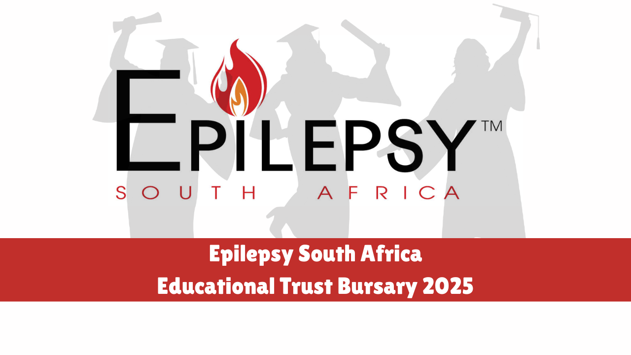 Epilepsy South Africa Educational Trust Bursary 2025.