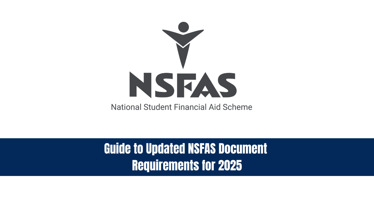 Guide to Updated NSFAS Document Requirements for 2025