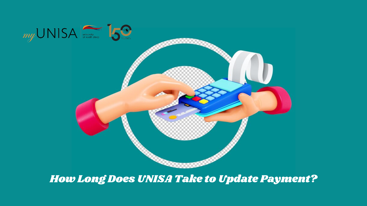 How Long Does UNISA Take to Update Payment?