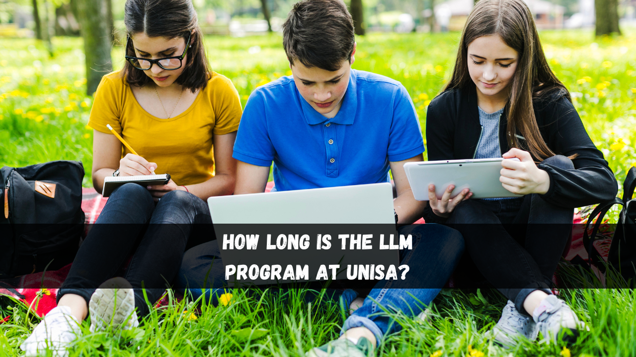 How Long is the LLM Program at UNISA?