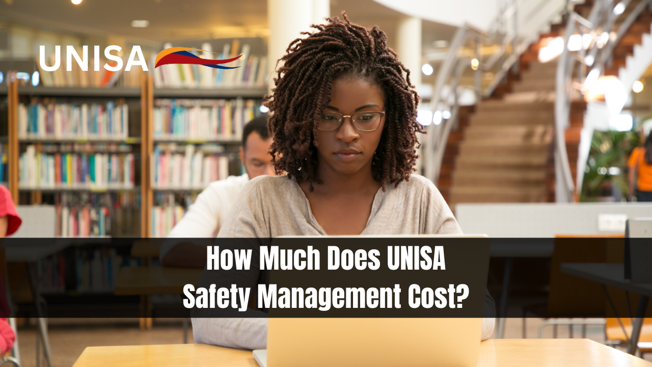 How Much Does UNISA Safety Management Cost?