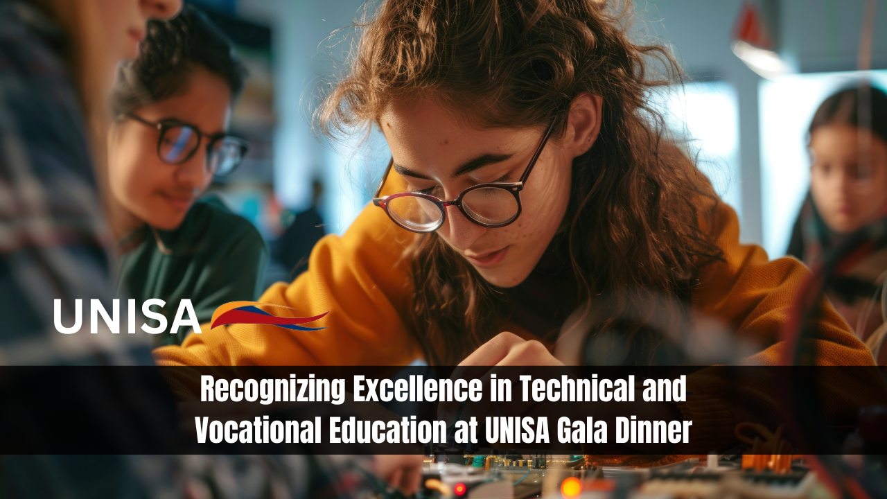 Recognizing Excellence in Technical and Vocational Education at UNISA Gala Dinner