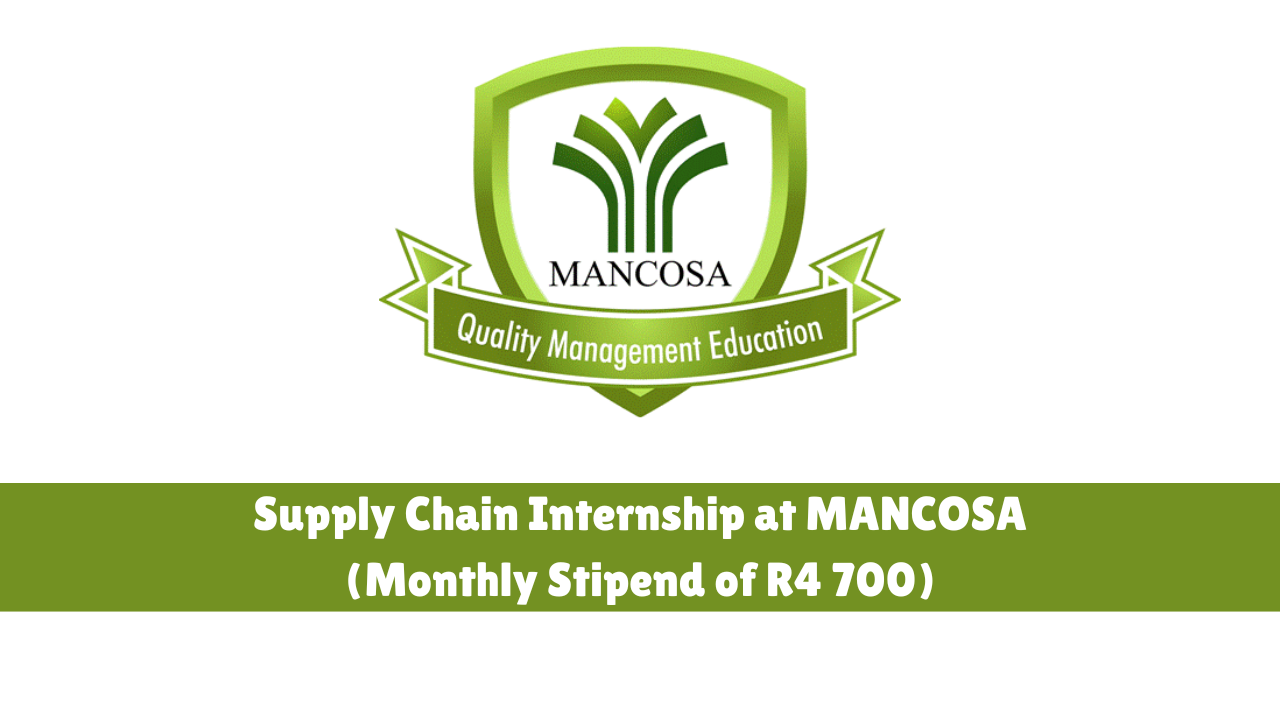 Supply Chain Internship at MANCOSA (Monthly Stipend of R4 700)