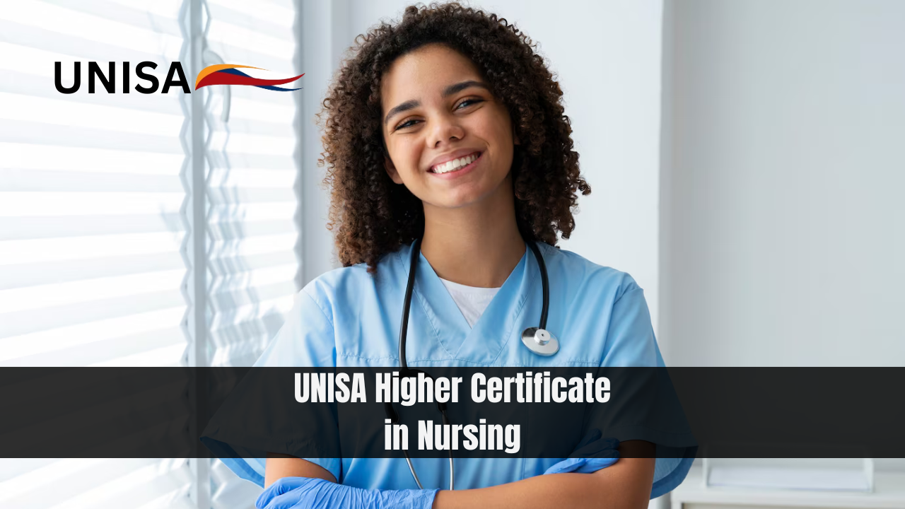 UNISA Higher Certificate in Nursing