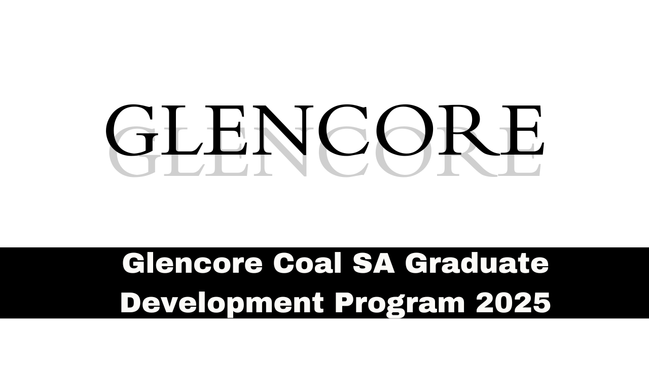 Glencore Coal SA Graduate Development Program 2025