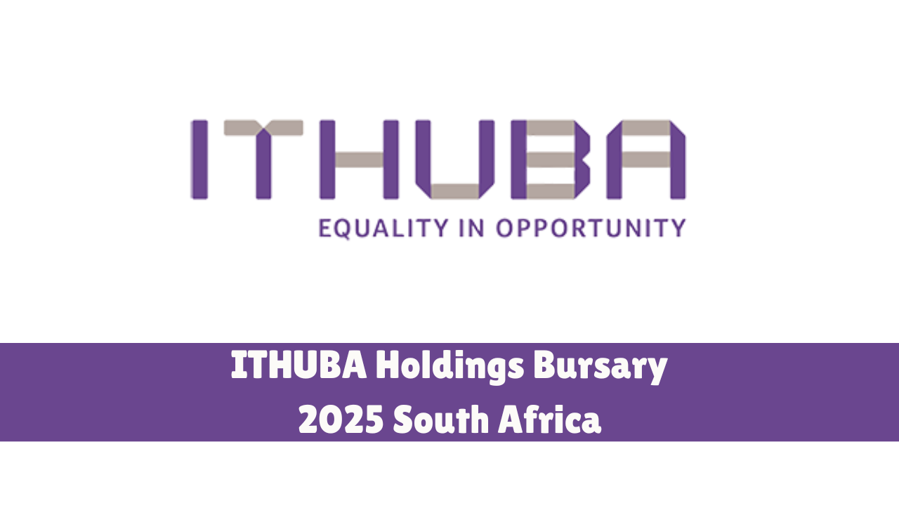 ITHUBA Holdings Bursary 2025 South Africa