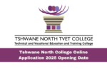 Tshwane North College Online Application 2025 Opening Date